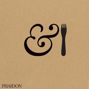 &Fork  - Libro Phaidon 2007 | Libraccio.it