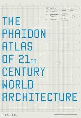 The Phaidon atlas of 21st century world architecture. Ediz. integrale  - Libro Phaidon 2008 | Libraccio.it