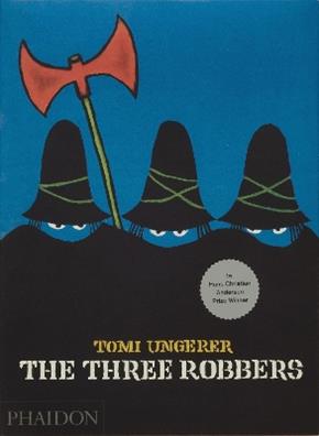 The three robbers. Ediz. illustrata - Tomi Ungerer - Libro Phaidon 2009, Bambini | Libraccio.it