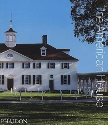 The American house. Ediz. illustrata  - Libro Phaidon 2008 | Libraccio.it