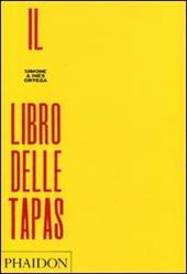 Il libro delle tapas. Ediz. illustrata