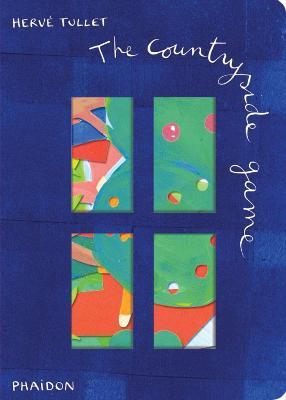 The countryside game - Hervé Tullet - Libro Phaidon 2013, Libri per bambini | Libraccio.it