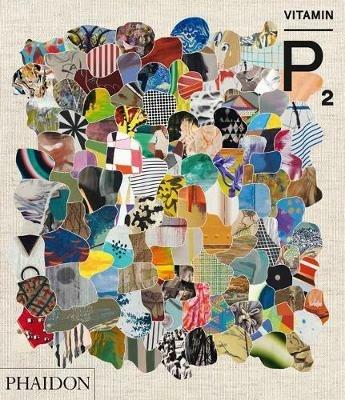 Vitamin P2. New perspectives in painting  - Libro Phaidon 2011, Arte | Libraccio.it
