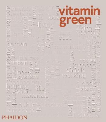Vitamin green  - Libro Phaidon 2012, Architecture in Detail | Libraccio.it