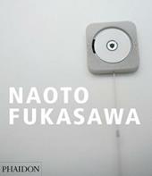 Naoto Fukasawa. Ediz. inglese