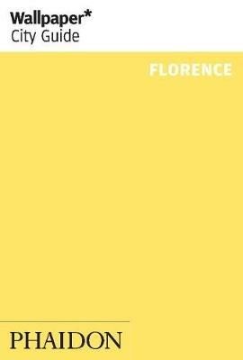 Florence - Jonathan Lee - Libro Phaidon 2014, Wallpaper. City Guide | Libraccio.it