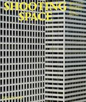 Shooting space. Architecture in contemporary photography