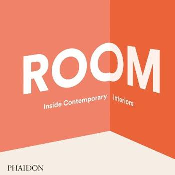 Room: inside contemporary interiors  - Libro Phaidon 2014 | Libraccio.it