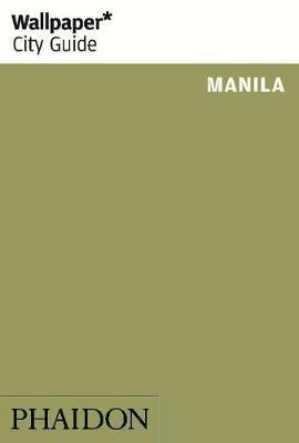 Manila  - Libro Phaidon 2014, Wallpaper. City Guide | Libraccio.it