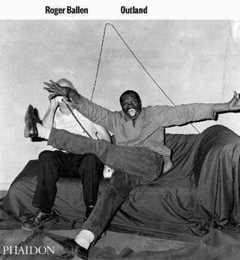 Outland - Roger Ballen - Libro Phaidon 2015, Fotografia | Libraccio.it