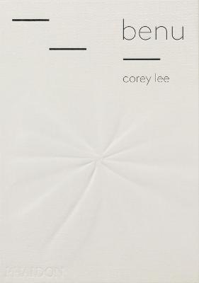 Benu - Corey Lee - Libro Phaidon 2015, Cucina | Libraccio.it