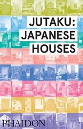 Jutaku: Japanese houses. Ediz. illustrata