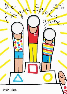 The finger sports game - Hervé Tullet - Libro Phaidon 2015, Libri per bambini | Libraccio.it