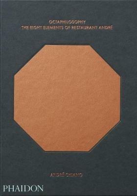 Octaphilosophy. The eight elements of restaurant André. Ediz. illustrata - André Chiang, Lotta Jörgensen - Libro Phaidon 2016, Cucina | Libraccio.it