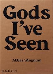 Gods I've seen travels among Hindus. Ediz. illustrata