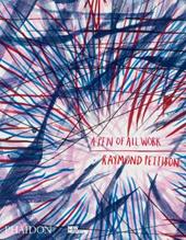 Raymond Pettibon. A pen of all work. Ediz. a colori