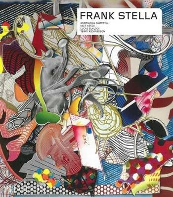 Frank Stella. Ediz. a colori - Andrianna Campbell, Kate Nesin, Lucas Blalock - Libro Phaidon 2018, Contemporary Artists | Libraccio.it