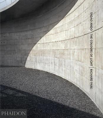 Tadao Ando. The colours of light. Ediz. a colori - Richard Pare - Libro Phaidon 2018 | Libraccio.it