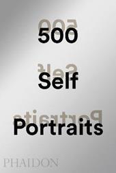 500 self-portraits. Nuova ediz.