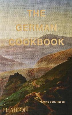 The German cookbook - Alfons Schuhbeck - Libro Phaidon 2018, Cucina | Libraccio.it