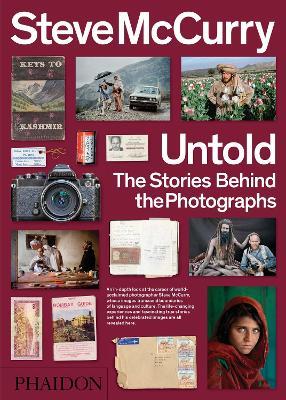 Untold. The stories behind the photographs. Ediz. a colori - Steve McCurry - Libro Phaidon 2018, Fotografia | Libraccio.it
