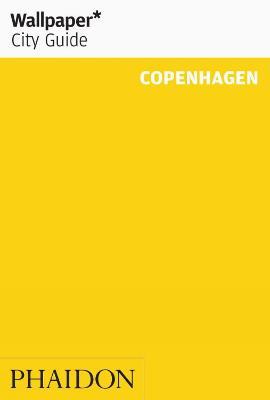 Copenhagen. Ediz. inglese  - Libro Phaidon 2019, Wallpaper. City Guide | Libraccio.it