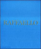 Raffaello. Ediz. illustrata