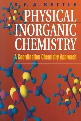 Physical Inorganic Chemistry - S. F. A. Kettle - Libro Macmillan Learning | Libraccio.it
