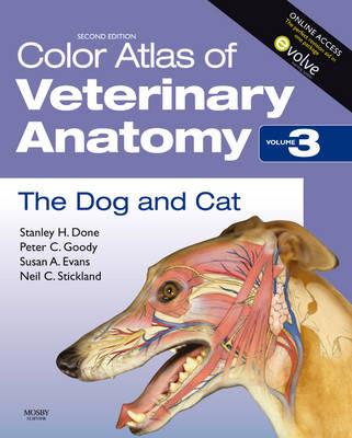 Color Atlas of Veterinary Anatomy, Volume 3, The Dog and Cat - Stanley H. Done, Peter C. Goody, Susan A. Evans - Libro Elsevier Health Sciences | Libraccio.it