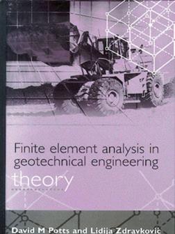 Finite Element Analysis in Geotechnical Engineering - David M Potts, Lidija Zdravkovic - Libro Emerald Publishing Limited | Libraccio.it