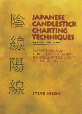 Japanese Candlestick Charting Techniques - Nison - Libro Pearson Education (US) | Libraccio.it