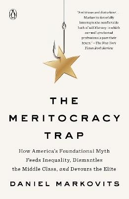 The Meritocracy Trap - Daniel Markovits - Libro Penguin Putnam Inc | Libraccio.it