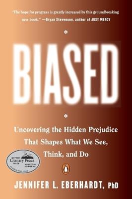 Biased - Jennifer L. Eberhardt - Libro Penguin Putnam Inc | Libraccio.it