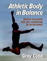Athletic Body in Balance - Gray Cook - Libro Human Kinetics Publishers | Libraccio.it