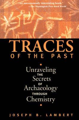 Traces Of The Past - Joseph Lambert - Libro Basic Books | Libraccio.it