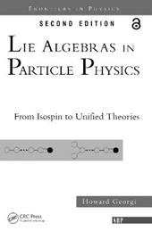 Lie Algebras In Particle Physics