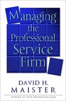Managing The Professional Service Firm - David H. Maister - Libro Simon & Schuster | Libraccio.it