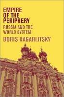 Empire of the Periphery - Boris Kagarlitsky - Libro Pluto Press | Libraccio.it