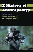 A History of Anthropology - Thomas Hylland Eriksen, Finn Sivert Nielsen - Libro Pluto Press, Anthropology, Culture and Society | Libraccio.it