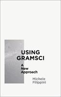 Using Gramsci - Michele Filippini - Libro Pluto Press, Reading Gramsci | Libraccio.it