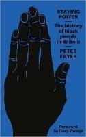 Staying Power - Peter Fryer - Libro Pluto Press | Libraccio.it