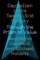 Capitalism in the 21st Century - Guglielmo Carchedi, Michael Roberts - Libro Pluto Press, IIPPE | Libraccio.it