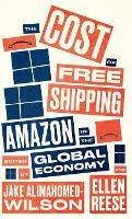 The Cost of Free Shipping  - Libro Pluto Press, Wildcat | Libraccio.it