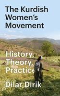 The Kurdish Women's Movement - Dilar Dirik - Libro Pluto Press | Libraccio.it