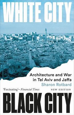 White City, Black City - Sharon Rotbard - Libro Pluto Press | Libraccio.it