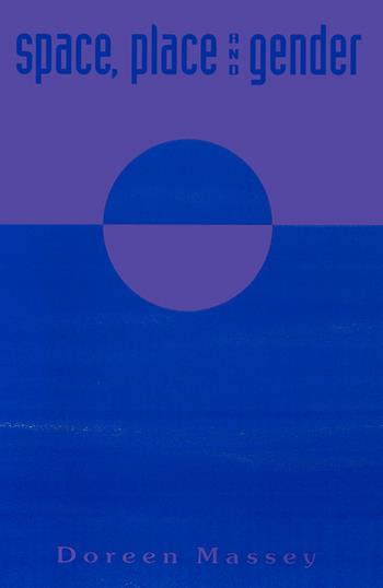 Space, Place and Gender - Doreen Massey - Libro John Wiley and Sons Ltd | Libraccio.it