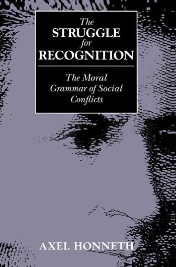 The Struggle for Recognition - Axel Honneth - Libro John Wiley and Sons Ltd | Libraccio.it