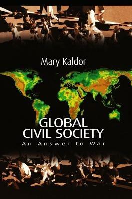 Global Civil Society - Mary Kaldor - Libro John Wiley and Sons Ltd | Libraccio.it