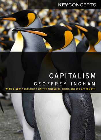 Capitalism - Geoffrey Ingham - Libro John Wiley and Sons Ltd, Key Concepts | Libraccio.it