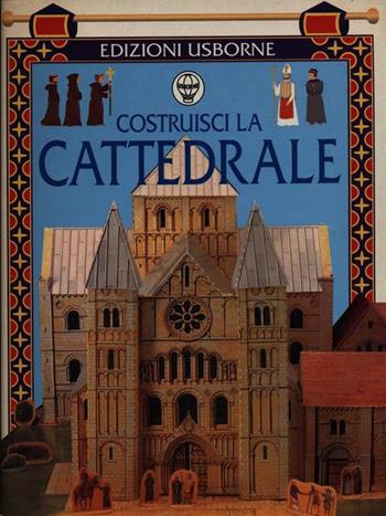 Costruisci la cattedrale  - Libro Usborne 2000, Costruisci | Libraccio.it